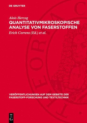 Alois Herzog, Erich Correns - Quantitativmikroskopische Analyse von Faserstoffen, Inbunden