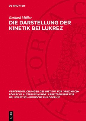 bokomslag Die Darstellung der Kinetik bei Lukrez