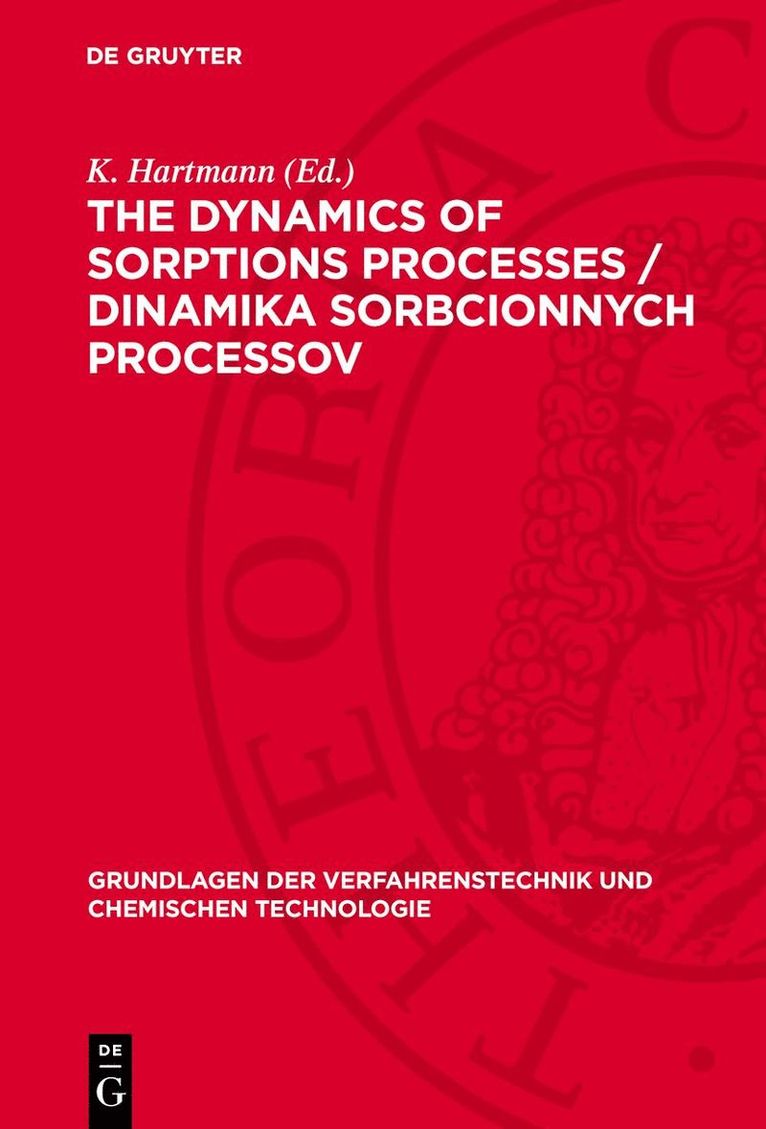 K. Hartmann - dynamics of sorptions processes / Dinamika sorbcionnych processov, Inbunden