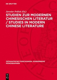 bokomslag Studien Zur Modernen Chinesischen Literatur / Studies in Modern Chinese Literature