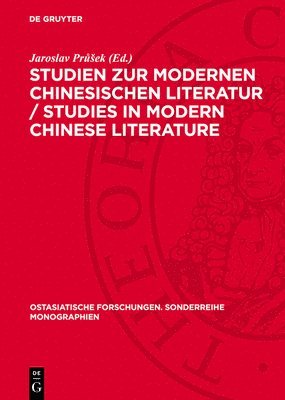 Studien Zur Modernen Chinesischen Literatur / Studies in Modern Chinese Literature 1