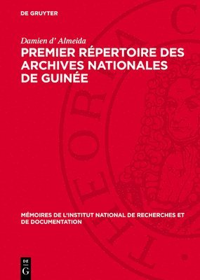 Premier Répertoire des Archives Nationales de Guinée 1