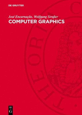 José Encarnação, Wolfgang Straßer - Computer Graphics, Inbunden