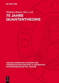 bokomslag 75 Jahre Quantentheorie