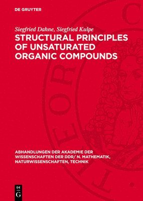 bokomslag Structural Principles of Unsaturated Organic Compounds