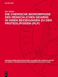 bokomslag Die Chemische Biomorphose Des Menschlichen Gehirns in Ihren Beziehungen Zu Den Proteolipoiden (Plp)