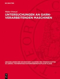 bokomslag Untersuchungen an garn-verarbeitenden Maschinen