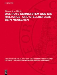 bokomslag Das Rote Kernsystem Und Die Haltungs- Und Stellreflexe Beim Menschen