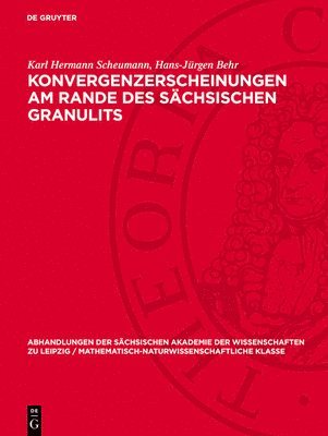 Karl Hermann Scheumann, Hans-Jürgen Behr - Konvergenzerscheinungen am Rande des sächsischen Granulits, Inbunden