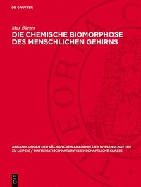 bokomslag Die chemische Biomorphose des menschlichen Gehirns