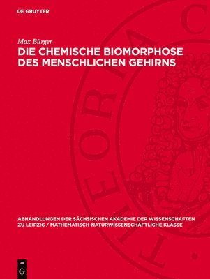 bokomslag Die chemische Biomorphose des menschlichen Gehirns