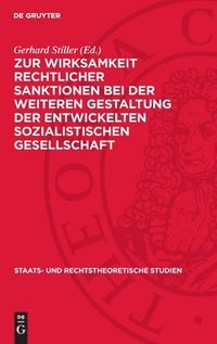 bokomslag Zur Wirksamkeit rechtlicher Sanktionen bei der weiteren Gestaltung der entwickelten sozialistischen Gesellschaft