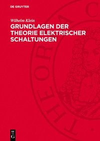 bokomslag Grundlagen der Theorie elektrischer Schaltungen