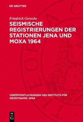 bokomslag Seismische Registrierungen der Stationen Jena und Moxa 1964