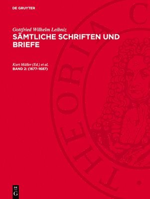 Gottfried Wilhelm Leibniz, Kurt Müller, Lotte Knabe, Paul Ritter - 1677-1687, Inbunden