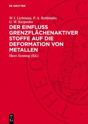 bokomslag Der Einfluss Grenzflächenaktiver Stoffe Auf Die Deformation Von Metallen