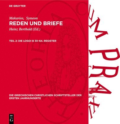 Makarios, Symeon, Heinz Berthold - Die Logoi B 30-64. Register, Inbunden