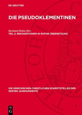 Bernhard Rehm - Rekognitionen in Rufins Übersetzung, Inbunden