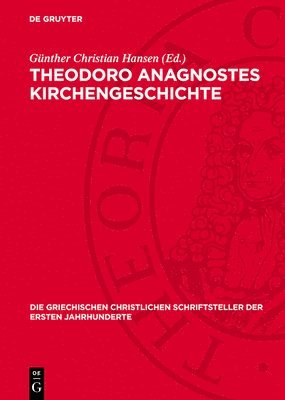 bokomslag Theodoro Anagnostes Kirchengeschichte