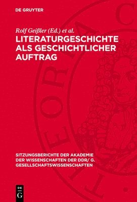 Rolf Geißler, Joachim-Jürgen Slomka - Literaturgeschichte ALS Geschichtlicher Auftrag, Inbunden