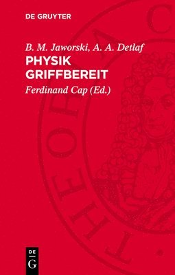 B. M. Jaworski, A. a. Detlaf, A. A. Detlaf - Physik Griffbereit: Definitionen, Gesetze, Theorien, Inbunden