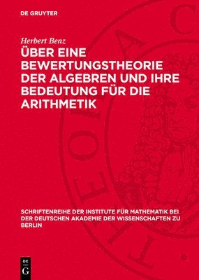 bokomslag Über Eine Bewertungstheorie Der Algebren Und Ihre Bedeutung Für Die Arithmetik