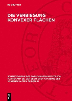 Die Verbiegung Konvexer Flächen 1