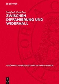 bokomslag Zwischen Diffamierung Und Widerhall: Tschechische Poesie Im Deutschen Sprachgebiet, 1815-1867