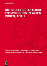 bokomslag Die gesellschaftliche Entwicklung im alten Indien, Teil 1