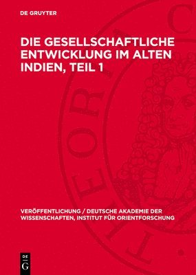 Walter Ruben, Degruyter - Die gesellschaftliche Entwicklung im alten Indien, Teil 1, Inbunden