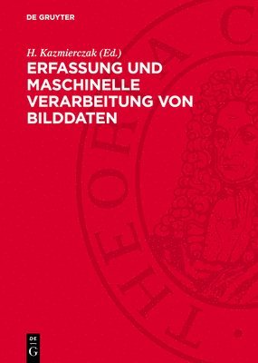 bokomslag Erfassung Und Maschinelle Verarbeitung Von Bilddaten: Grundlagen Und Anwendungen