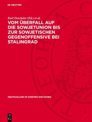 bokomslag Vom Überfall auf die Sowjetunion bis zur sowjetischen Gegenoffensive bei Stalingrad