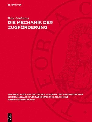 Hans Nordmann - Die Mechanik Der Zugförderung, Inbunden