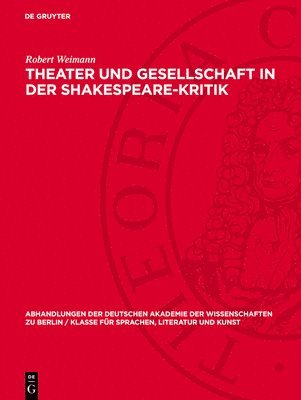 bokomslag Theater Und Gesellschaft in Der Shakespeare-Kritik: Methoden Und Perspektiven Der Forschung