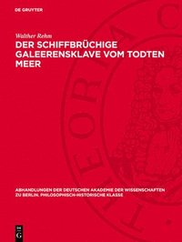 bokomslag Der Schiffbrüchige Galeerensklave Vom Todten Meer: Clemens Brentanos Romanfragment