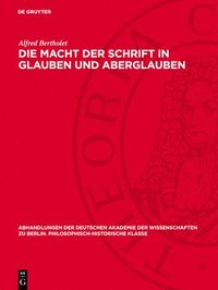 bokomslag Die Macht Der Schrift in Glauben Und Aberglauben