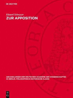 Eduard Schwyzer - Zur Apposition, Inbunden