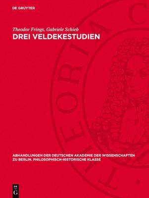 Theodor Frings, Gabriele Schieb - Drei Veldekestudien, Inbunden