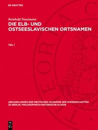 bokomslag Reinhold Trautmann: Die Elb- Und Ostseeslavischen Ortsnamen. Teil 1