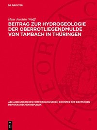 bokomslag Beitrag Zur Hydrogeologie Der Oberrotliegendmulde Von Tambach ?n Thüringen