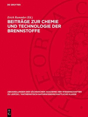 Erich Rammler - Beiträge Zur Chemie Und Technologie Der Brennstoffe, Inbunden