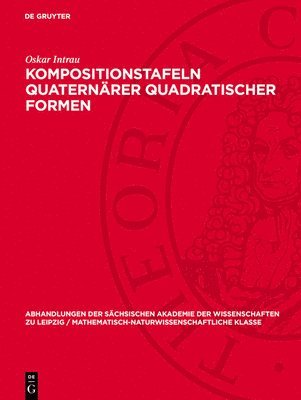 Oskar Intrau - Kompositionstafeln Quaternärer Quadratischer Formen, Inbunden
