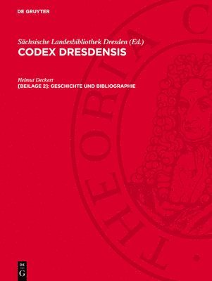 bokomslag Codex Dresdensis, [Beilage 2], Geschichte und Bibliographie