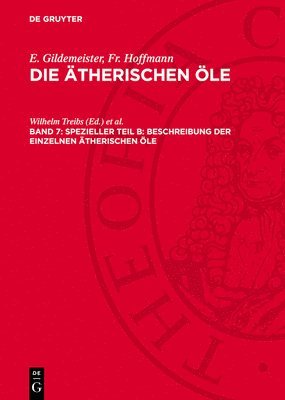 Die Öle Der Dikotyledonen (Familien Der Labiaten Bis Einschließlich Der Compositen)