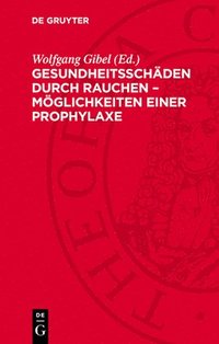 bokomslag Gesundheitsschäden Durch Rauchen - Möglichkeiten Einer Prophylaxe