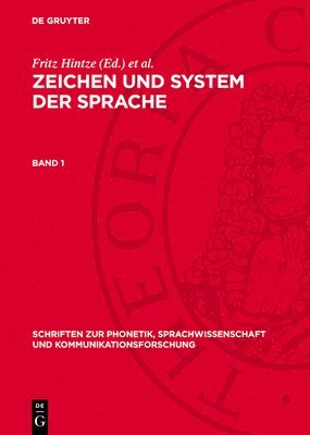 Fritz Hintze, Georg Friedrich Meier, Eugen Seidel, Wolfgang Steinitz - Zeichen Und System Der Sprache. Band 1, Inbunden