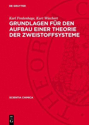 bokomslag Grundlagen Für Den Aufbau Einer Theorie Der Zweistoffsysteme