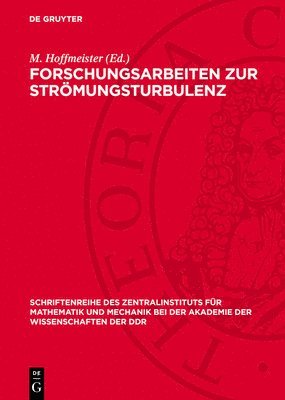 bokomslag Forschungsarbeiten Zur Strömungsturbulenz: Zwei- Und Dreidimensionale Austauschvorgänge