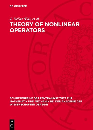 J. Nečas, J. Kolomý, R. Kluge, A. Langenbach - Theory of Nonlinear Operators, Inbunden