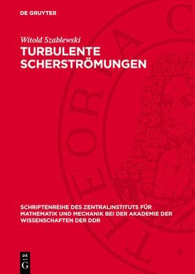 Witold Szablewski - Turbulente Scherströmungen, Inbunden
